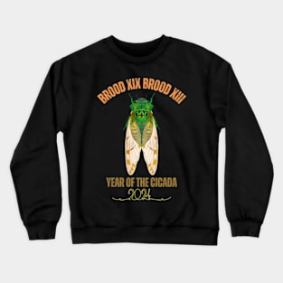 Cicada Lover Brood XIX Brood XIII Year Of The Cicada 2024 Crewneck Sweatshirt